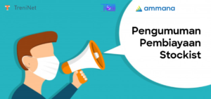 pengumuman pembiayaan stockist treninet